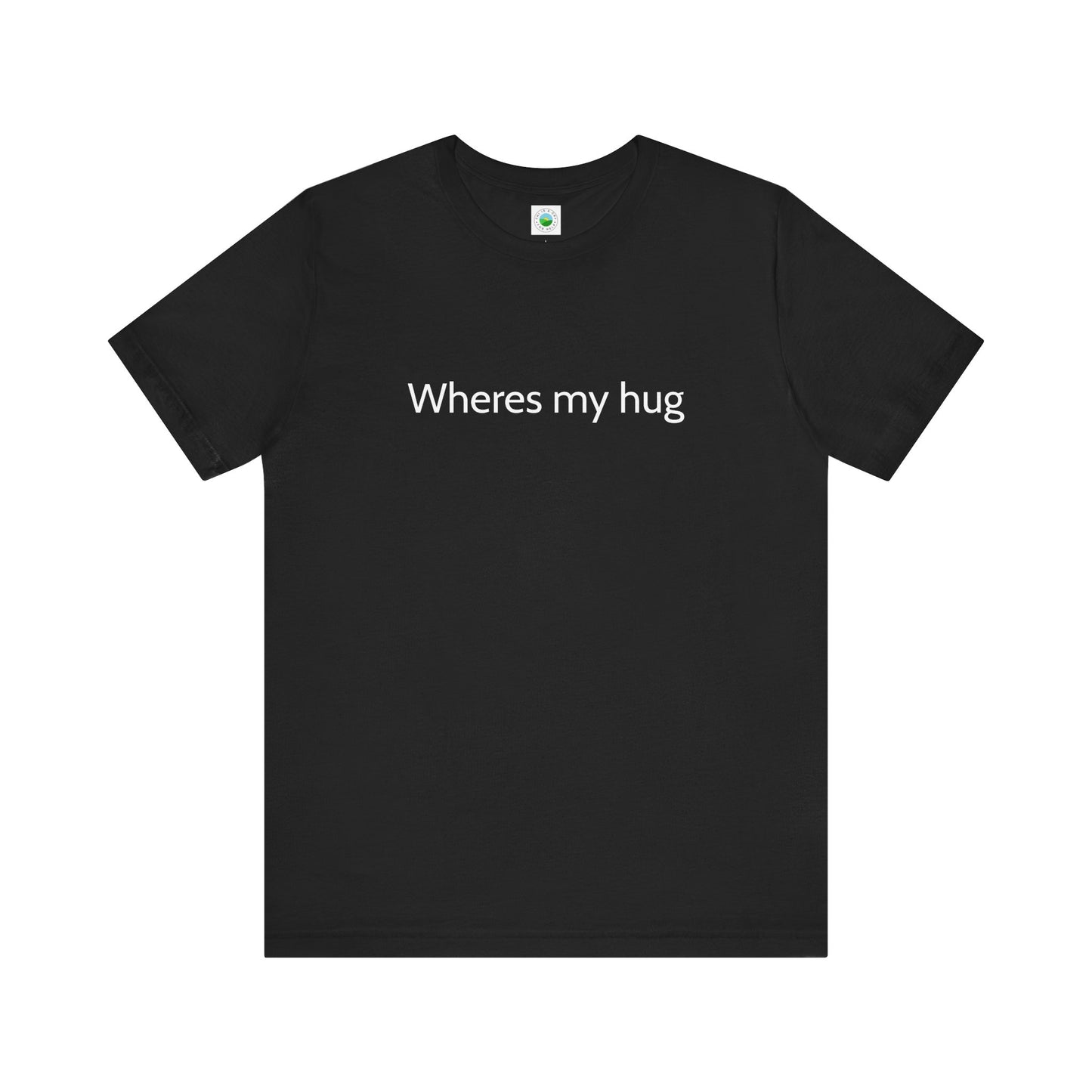 'Wheres My Hug' Unisex Short Sleeve Tee
