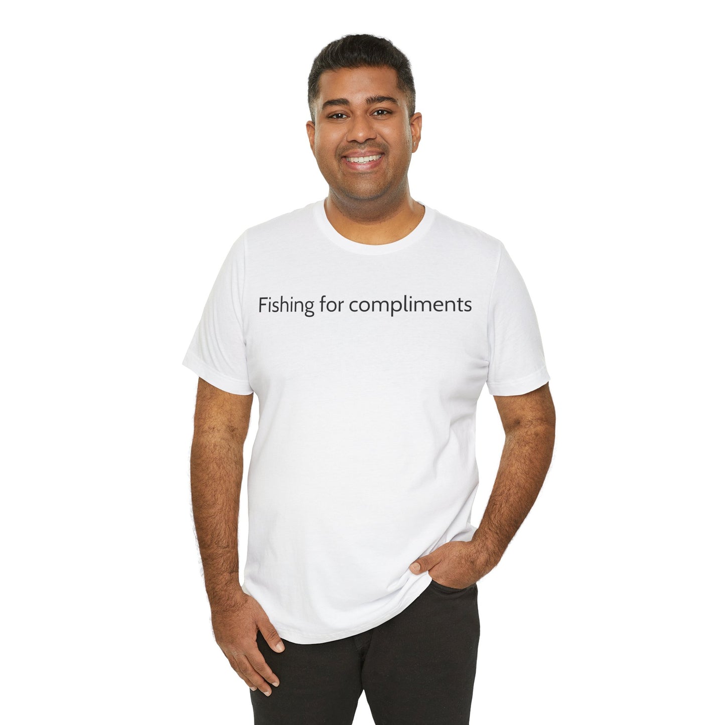 Fishing for Compliments Tee | Unisex Short Sleeve T-Shirt, Gift for Friends, Casual Wear, Humor Top, Everyday Style